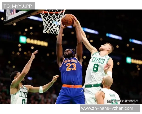 尼克斯与凯尔特人激战正酣球迷期待精彩对决再续经典传奇 尼克斯与凯尔特人激战正酣球迷期待精彩对决再续经典传奇